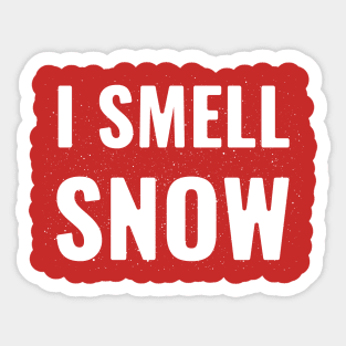 I smell snow Sticker